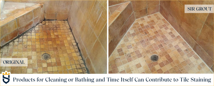 Products for Cleaning or Bathing and Time Itself Can Contribute to Tile Staining