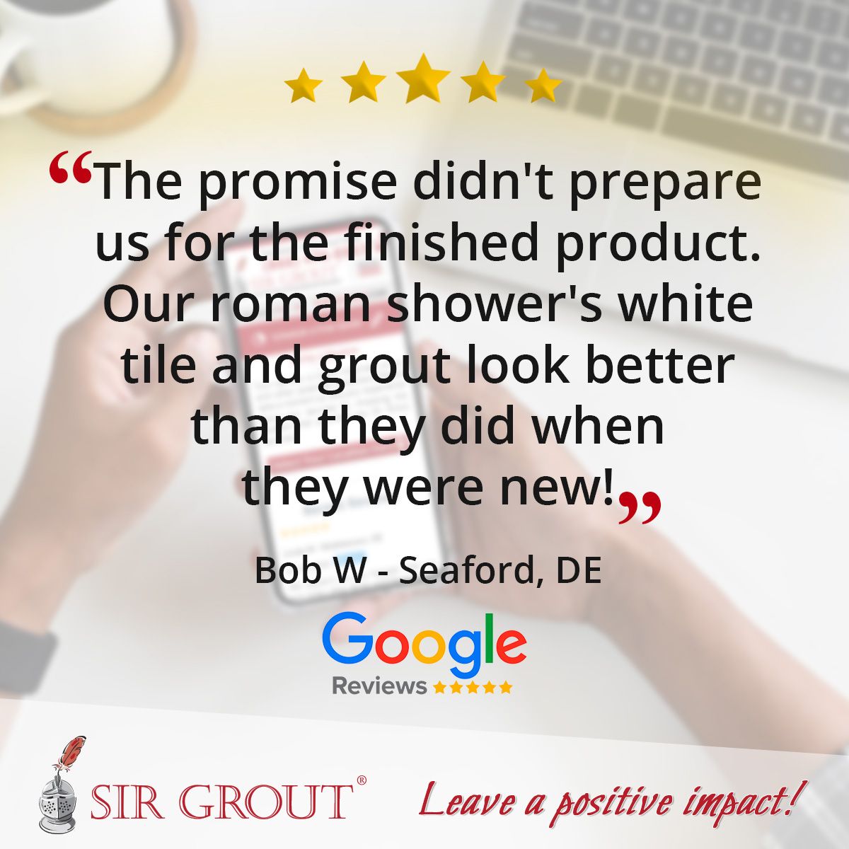 The promise didn't prepare us for the finished product. Our roman shower's white tile and grout look better than they did when they were new!