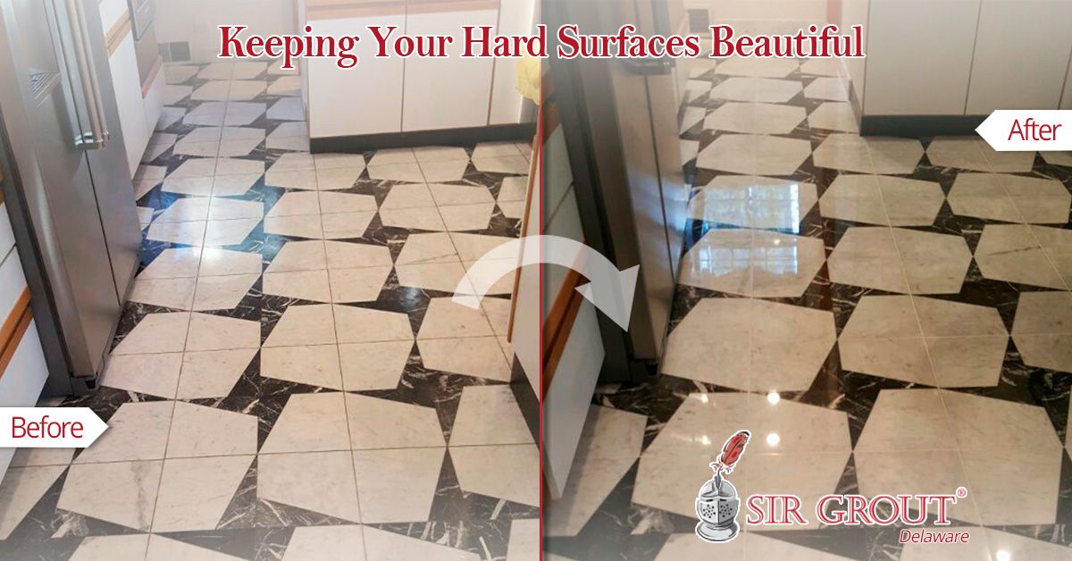 Keeping Your Hard Surfaces Beautiful