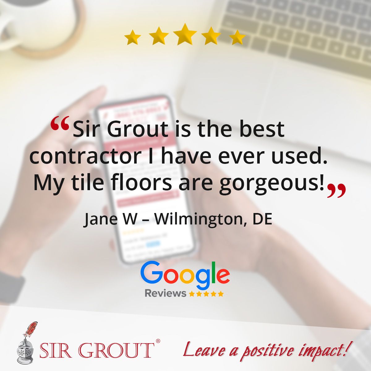 Sir Grout are the best contractors I have ever used. My tile floors are gorgeous!