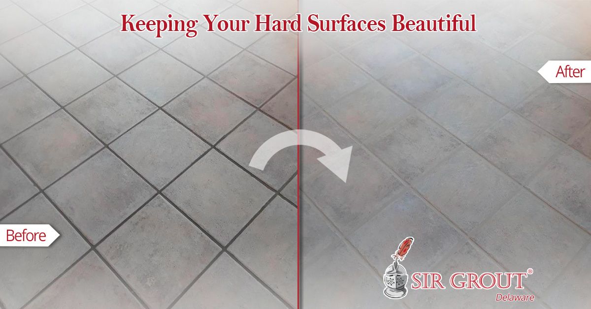 Keeping Your Hard Surfaces Beautiful